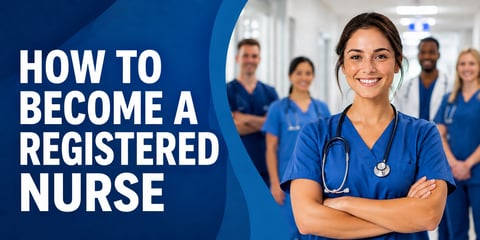 A smiling nurse in blue scrubs stands arms crossed ahead of a blurred medical team, with the text How to Become a Registered Nurse.