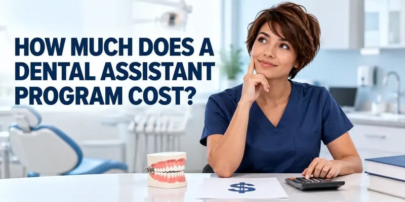 A woman in navy scrubs rests a hand on her chin, a calculator and a page marked with a dollar sign on the desk in front of her, with the text How Much Does a Dental Assistant Program Cost?